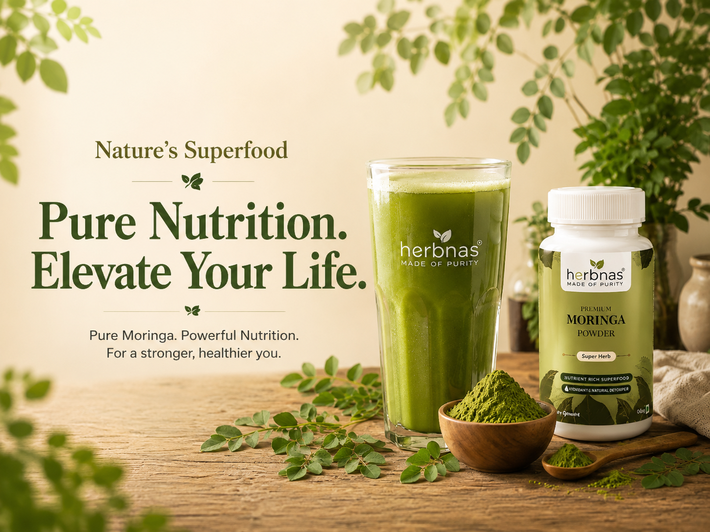 A glass of green smoothie, a small bowl of green powder, and a white bottle of Herbnas Pure Moringa Powder arranged on a wooden table with decorative green leaves and text on a warm beige background.